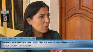 Letona dice que aporte de su hermana no fue a la campaña de Keiko Fujimori