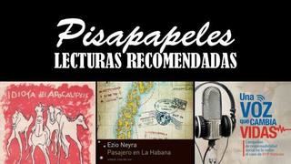 Pisapapeles: Te recomendamos tres lecturas para la semana