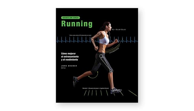Cómo mejorar el entrenamiento y rendimiento (autor: John Brewer). El running podría no ser tan sencillo como parece. Mediante estudios, el libro busca responder
cada uno de estos aspectos con el fin de mejorar nuestra forma de correr.
