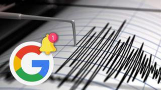 Alerta de terremotos de Google: cómo activar las notificaciones en tu celular