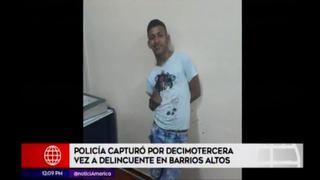 Barrios Altos: capturan por decimotercera vez a prontuariado delincuente | VIDEO