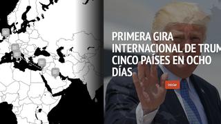 El recorrido de Donald Trump en su primera gira internacional [INTERACTIVO]
