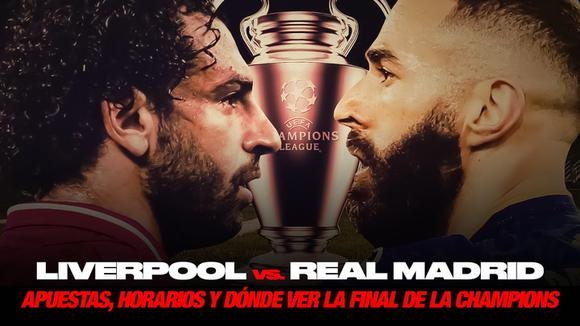 Real Madrid vs. Liverpool: apuestas, horarios y dónde ver la final de la Champions League