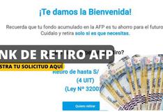 Link de Retiro-AFP 2024: cómo tramitarlo online y cuándo inicia el pago