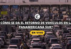 Panamericana Sur EN VIVO: inicia el cambio de sentido para los vehículos que regresan a Lima luego de Semana Santa