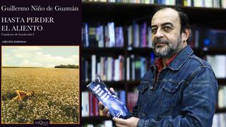 La crítica de Luces al libro “Hasta perder el aliento”, de Guillermo Niño de Guzmán