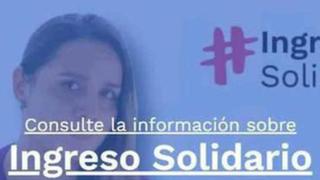 ▷ Ingreso Solidario 2022 | Beneficiario y últimas noticias de este, jueves 17 de noviembre