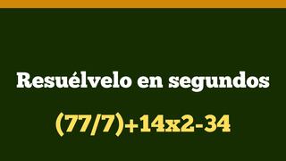 La ecuación que activará tu rapidez mental: ¿cuánto es (77/7)+14x2-34?