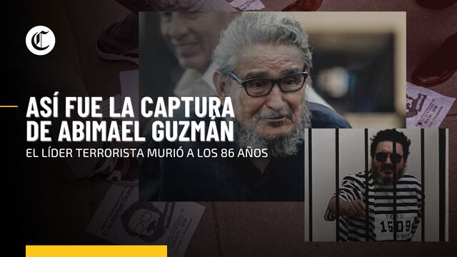 Abimael Guzmán: recuerda cómo fue la captura del cabecilla de Sendero Luminoso