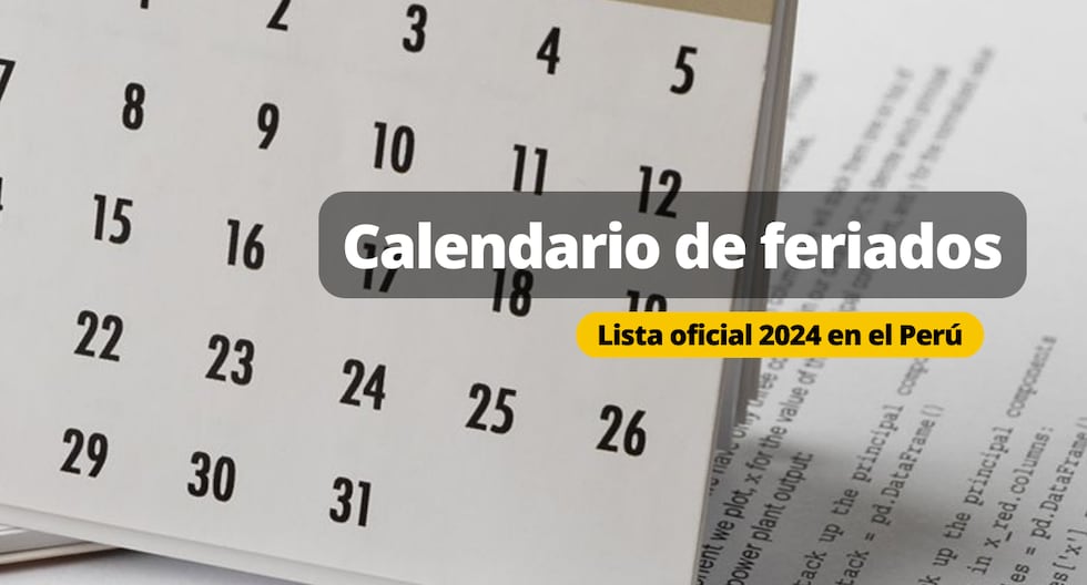 Feriados 2024 en Perú: Calendario con festivos y días no laborables del año | Foto: Diseño EC