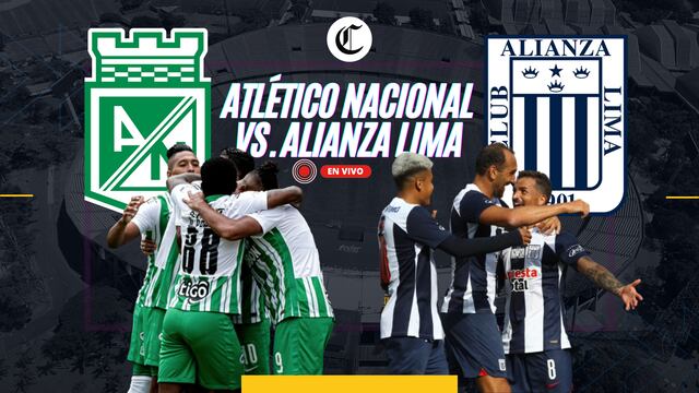 Alianza Lima vs. Atlético Nacional: apuestas, horarios y dónde ver la ‘Noche Verdolaga’ 2023