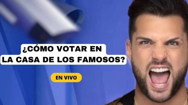 ¿CÓMO votar AQUÍ en La casa de los famosos México? Clic al link de VIX