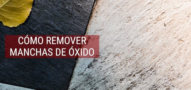 Cómo remover manchas de óxido en simples pasos