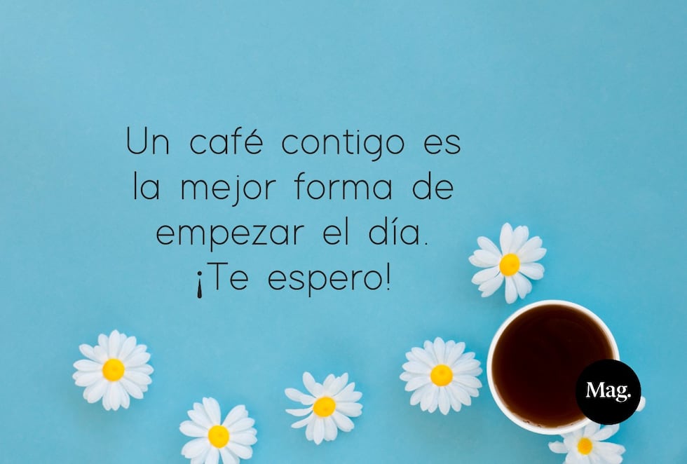 Un café contigo es la mejor forma de empezar el día. ¡Te espero! Las frases de buenos días para tu pareja son una forma perfecta de mostrarle cuánto te importa. | Crédito: Composición Mag / Freepik