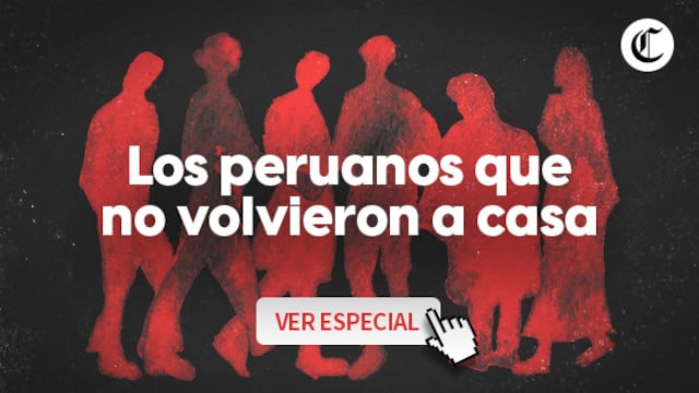 Desaparecidos en el Perú: los peruanos que no volvieron a casa | El Comercio 