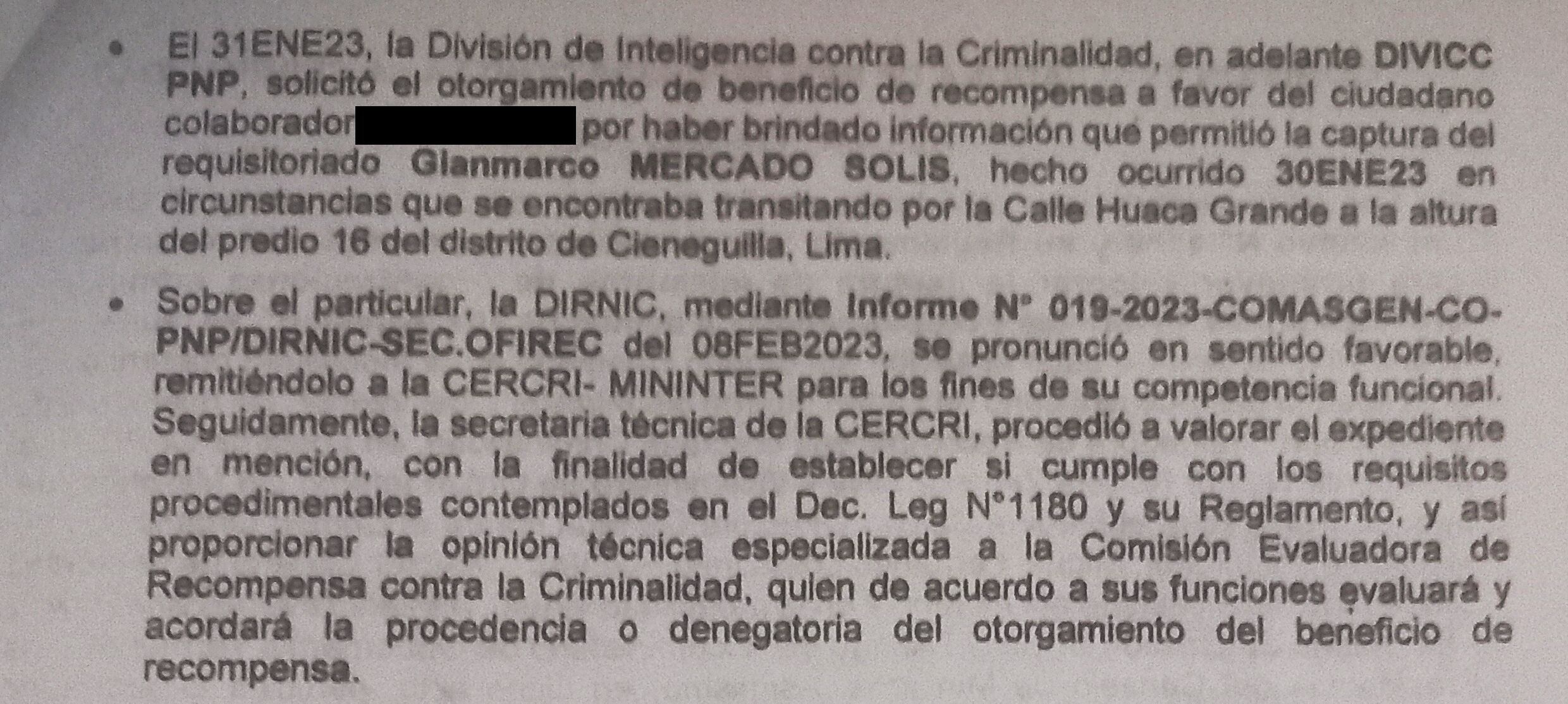 La Dirección Nacional de Investigación Criminal se pronunció a favor de la entrega de recompensa al ciudadano colaborador.