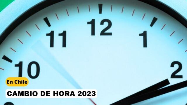 ¿Cuándo inició el cambio de horario de verano en Chile 2023?