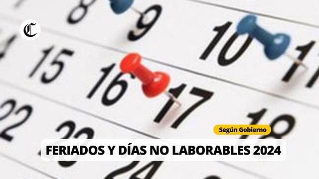 Lista de feriados y días no laborables oficiales del 2024 en Perú | Foto: Composición EC