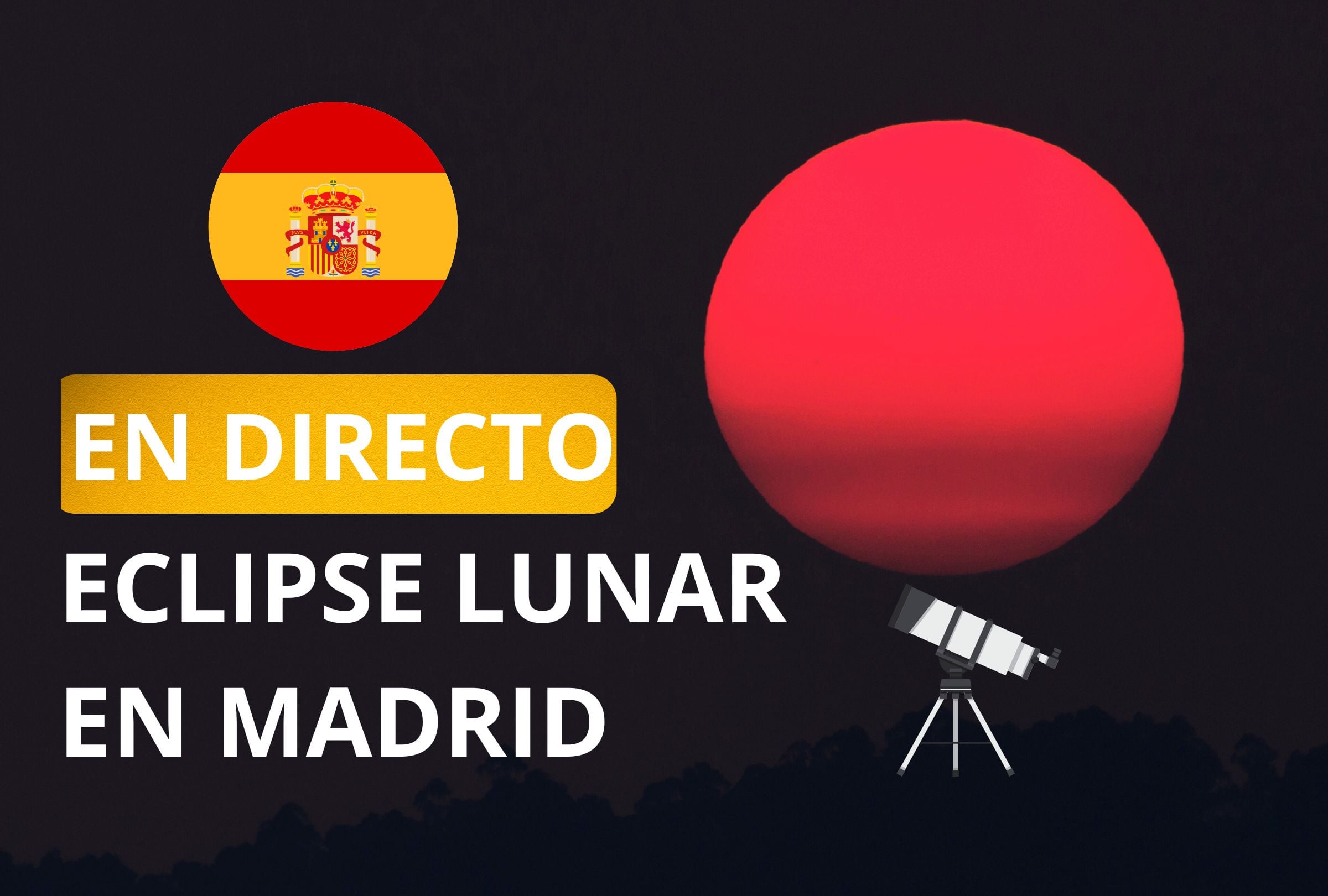 Mira el eclipse lunar total del 14 de marzo EN VIVO y EN DIRECTO desde las principales ciudades de España (Foto: Canva.com / Noé Yactayo)