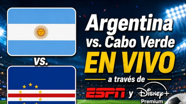 🌐 ESPN EN VIVO ONLINE - seguir transmisión Argentina vs. Cabo Verde, con Lionel Messi, por TV y Disney Plus
