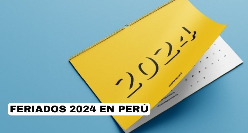 Feriados 2024 y días no laborables en Perú: Consulta el calendario con todos los festivos oficiales