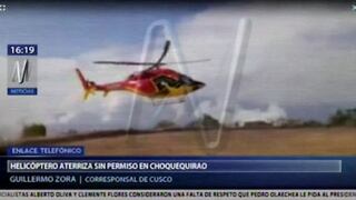 Cusco: MTC abre investigación a empresa dueña de helicóptero que aterrizó sin autorización en Choquequirao