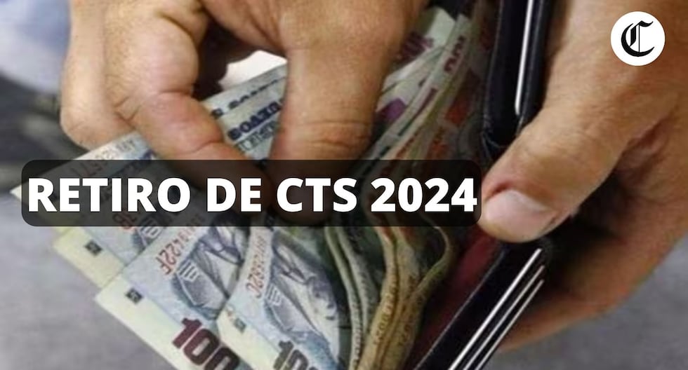 Consulta tu retiro 100% CTS 2024: ¿Cuándo se podrá disponer del dinero y qué falta?