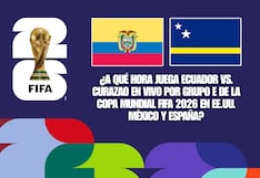 ¿A qué hora juega Ecuador vs. Curazao EN VIVO hoy 20 de junio por Grupo E de la Copa Mundial FIFA 2026 en EE.UU. México y España?