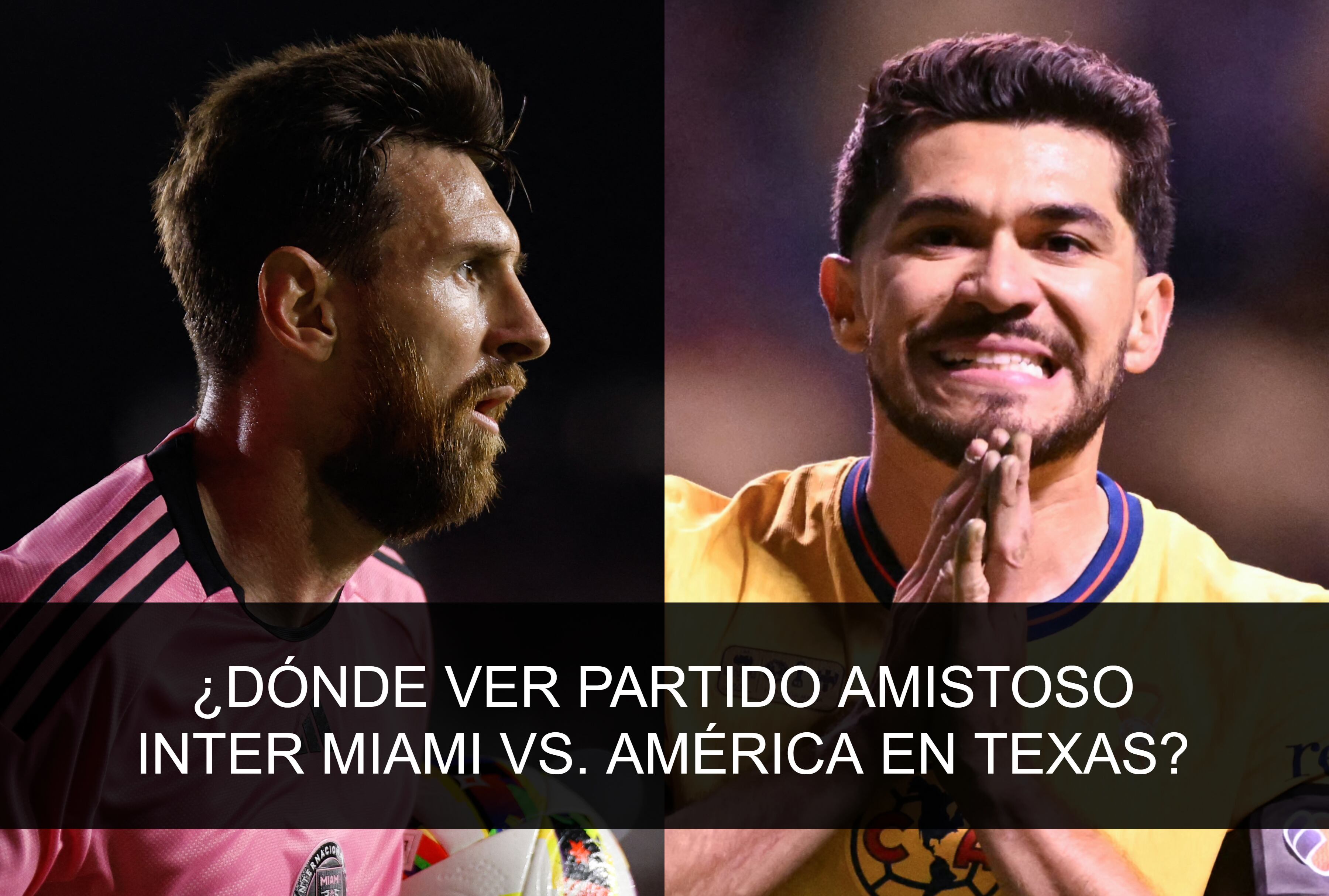 Inter Miami y América de México se enfrentan en partido amistoso, que se juega en Las Vegas. (Foto: AFP / Composición MAG)