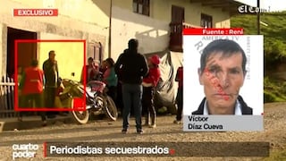 Cajamarca: así fue el secuestro de periodistas e identifican al presunto culpable de iniciar todo | VIDEO