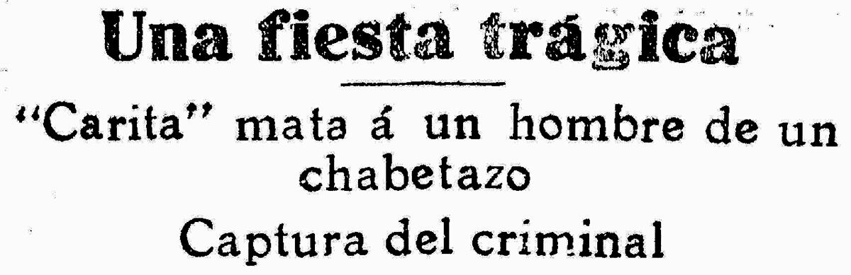 En el verano de 1924, con libertad desde hacía meses, el delincuente Emilio Willman 'Carita' mató de una puñalada a un sastre, en una reunión social. Parecía un caso perdido. (Foto: GEC Archivo Histórico)