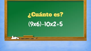 Una mente hábil no falla este ejercicio en 7 segundos: ¿Cuánto se obtiene en (9x6)-10x2+5?