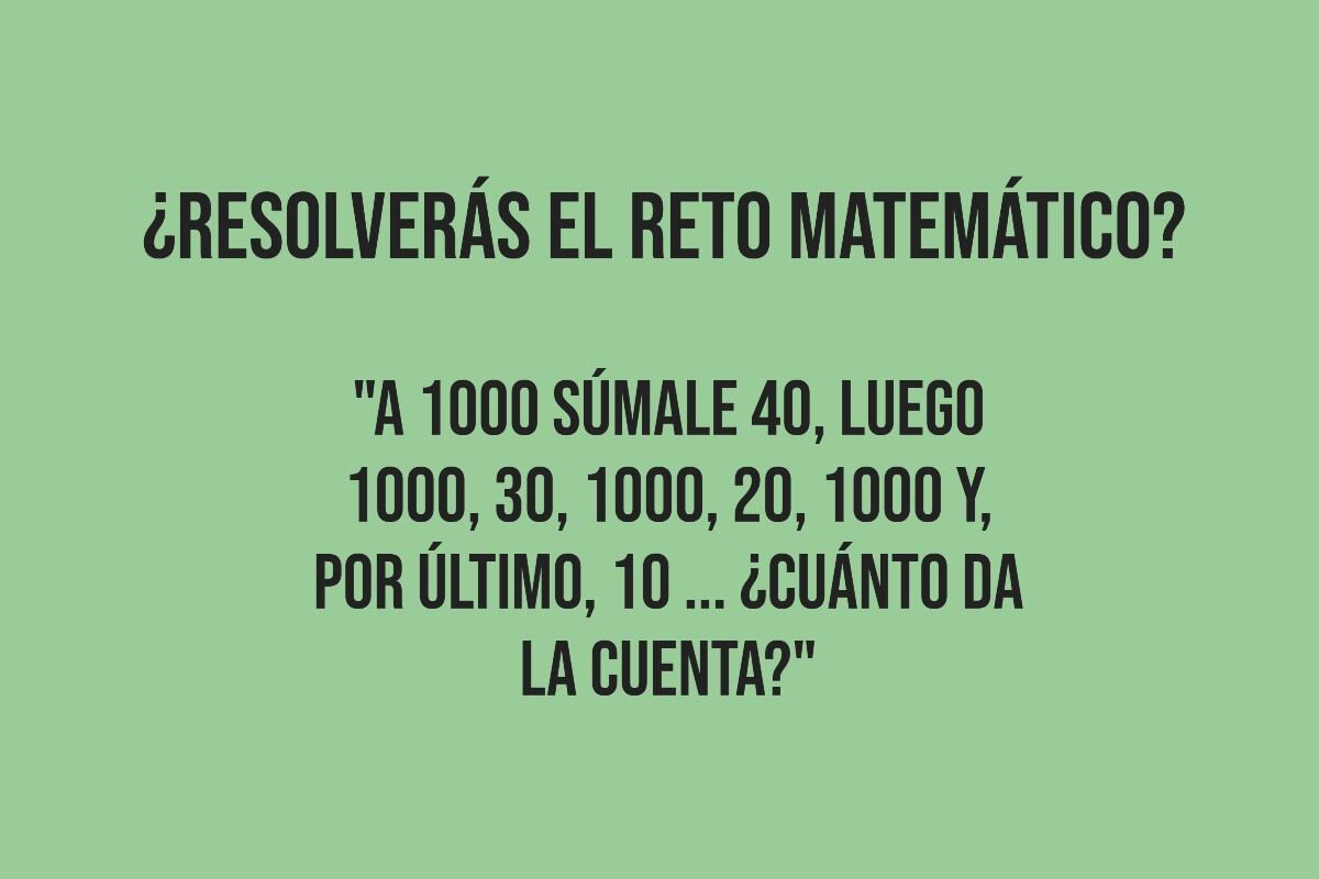 ¿Serás capaz de solucionar este problema de manera rápida y sin calculadora? (Imagen: Mag)