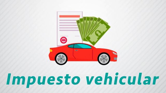 Impuesto vehicular: ¿qué es, cuándo y por cuánto tiempo se paga?