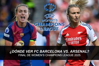 Dónde ver FC Barcelona vs. Arsenal por Final de Women’s Champions League 2025