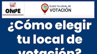 ELECCIONES 2022 EN EL PERÚ: ¿dónde votar y elige tu local de votación vía la ONPE?