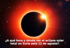 ¿A qué hora es y dónde ver el eclipse solar total en Soria este 12 de agosto?