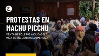 Machu Picchu en protesta por suspensión de venta de tickets a la ciudadela inca