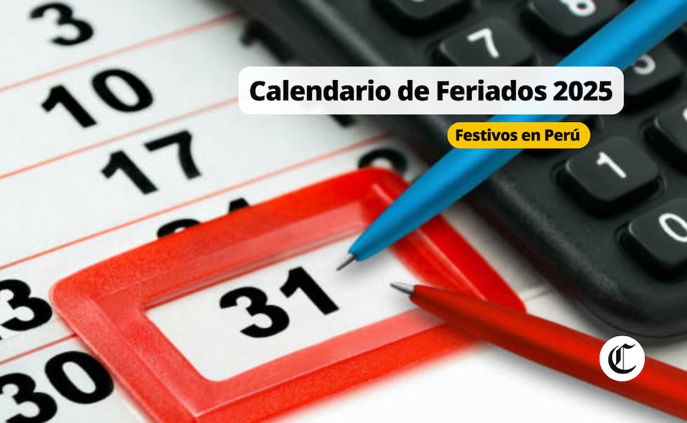Feriados 2025 y días no laborables en Perú: Cuándo es el próximo día libre y para quiénes aplica | Foto: Composición EC