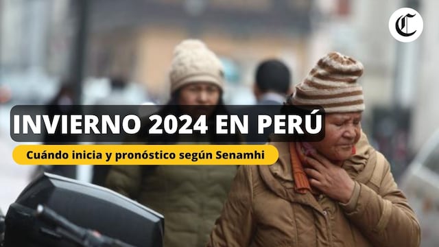Lo último del inicio del Invierno 2024 en Perú