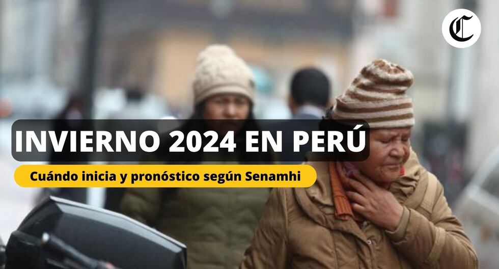 ¿Cuándo inicia el invierno 2024 en Perú y qué pronostica el Senamhi para las temperaturas?