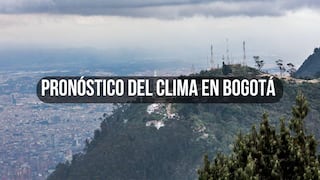 Pronóstico del clima hoy, 21 de marzo en Bogotá | Reportes del tiempo y temperatura según el Ideam 