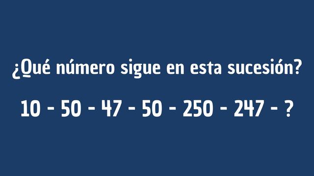 Reto de rapidez mental: ¿responderás correctamente esta sucesión matemática?