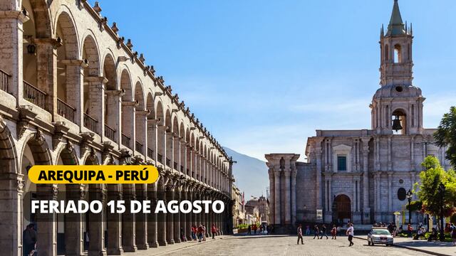 Feriado 15 de agosto en Arequipa: ¿Qué se celebra y para quiénes aplica?