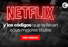 Netflix: los códigos secretos 2024 para ver películas y series | Lista actualizada