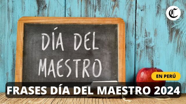 100 Frases para el Día del Maestro 2024: Bonitos mensajes para dedicar a tu profesor en su día