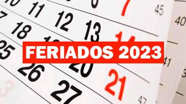 Revisa Calendario, Feriados 2023 en el Perú
