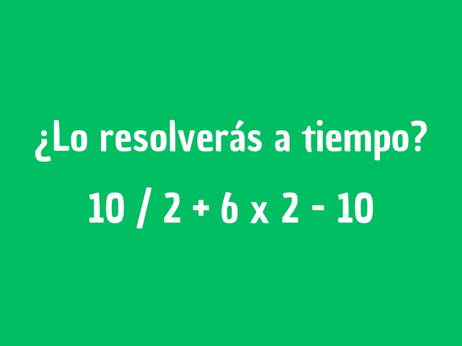 Reto matemático: Tienes que ser rápido. Busca la forma correcta de solucionar este ejercicio. (Creación: Mag)