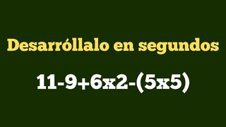 Demuestra que piensas con rapidez en esta ecuación: ¿cuál es el resultado de 11-9+6x2-(5x5)?