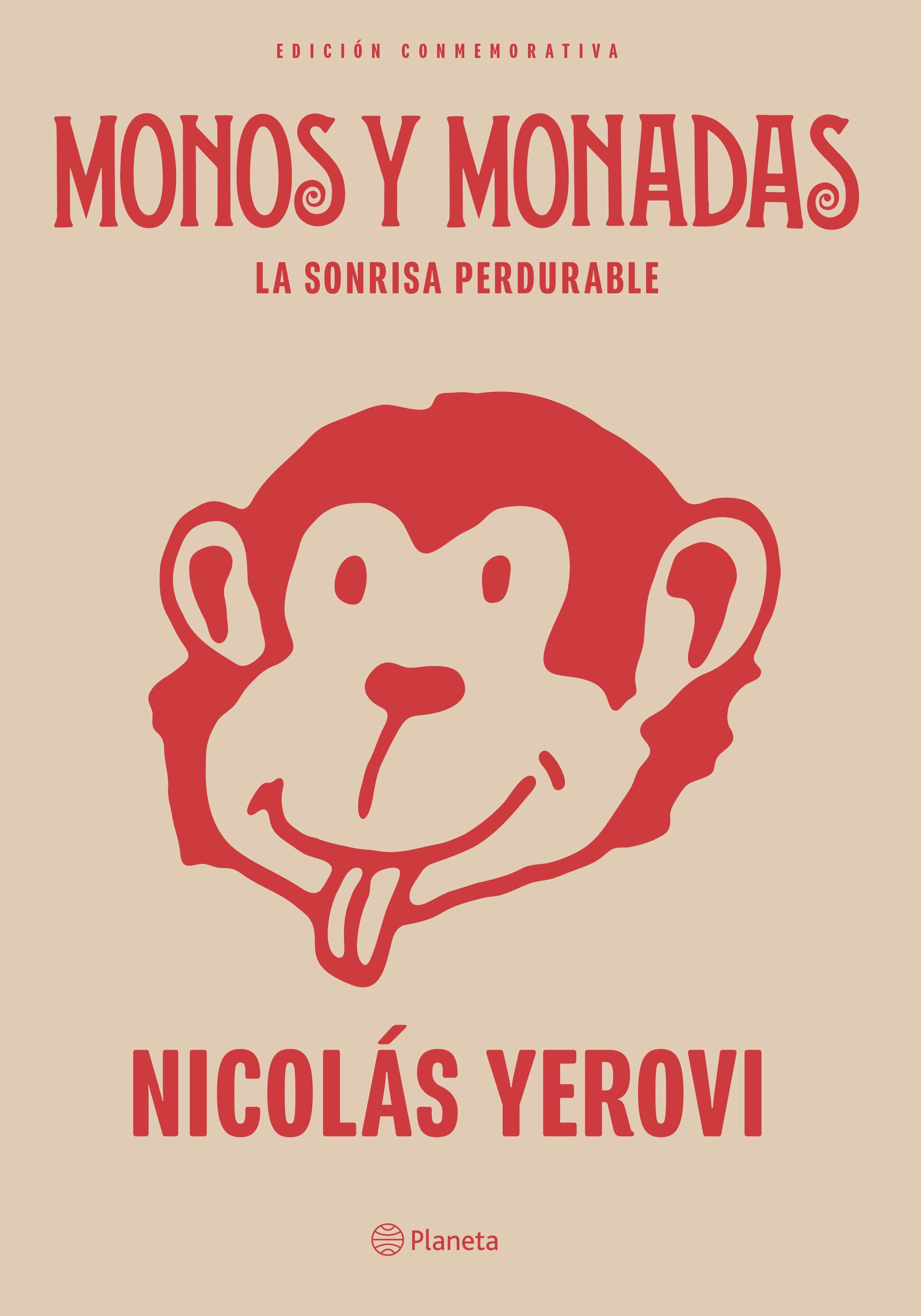 Portada del libro "Monos y Monadas. La sonrisa perdurable" de Nicolás Yerovi (Foto: Planeta)